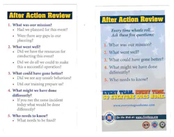 The National Fallen Firefighters Foundation proposes that every emergency response unit conduct an After Action Review following every response. The National Fallen Firefighters Foundation proposes that every emergency response unit conduct an After Action Review following every response.