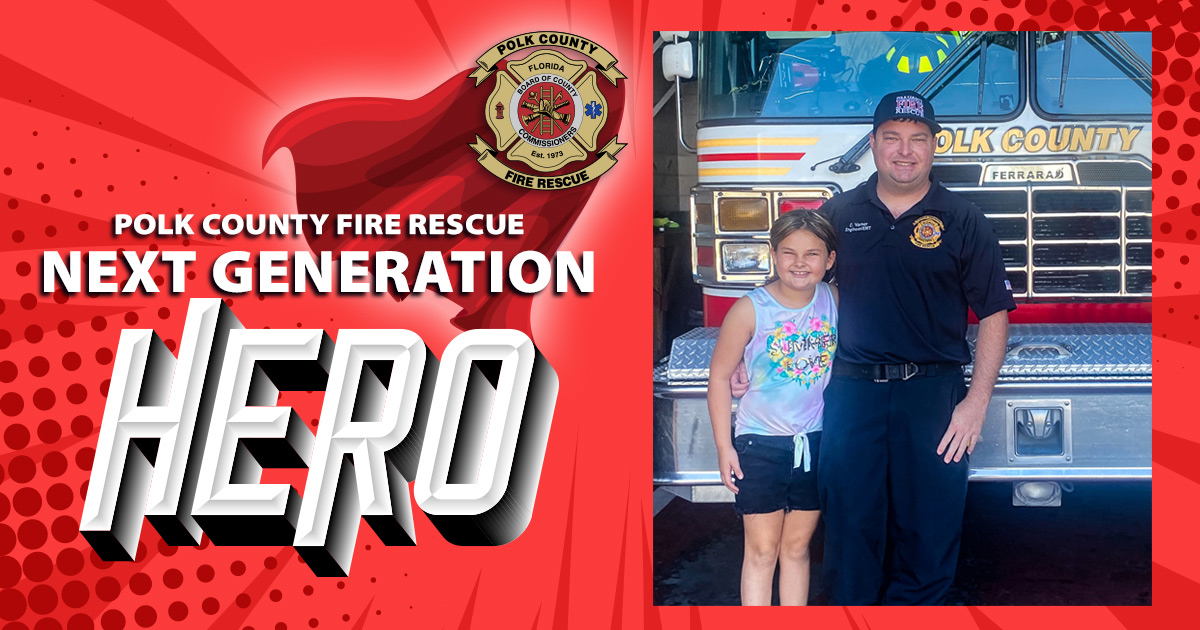 Next-generation hero Paisley Varner with her dad, Polk County Fire Rescue member Chris.