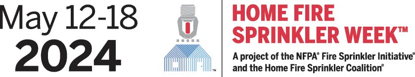 To confront this stubborn public safety burden, fire departments and safety advocates across North America will team up May 12-18 for Home Fire Sprinkler Week.