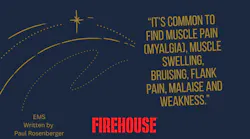 The Need for EMS Providers to Consider Rhabdomyolysis Beyond What the Classroom Teaches The Need for EMS Providers to Consider Rhabdomyolysis Beyond What the Classroom Teaches