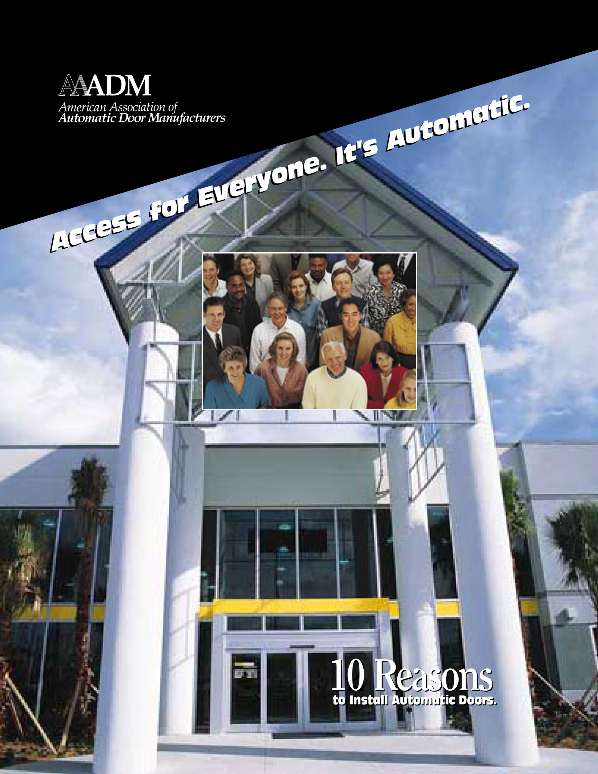 AAADM Brochure: 10 Reasons to Install Automatic Doors
