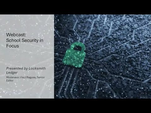 Keeping School Security in Focus with Locksmith Ledger