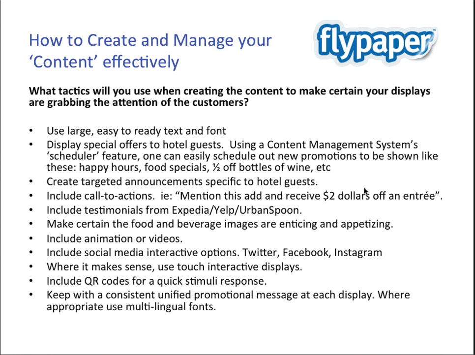 Experts say digital signage messages should be clear to readers.