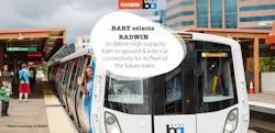 BART has chosen RADWIN to provide the next-generation wireless connectivity solutions for commuters onboard its Fleet of the Future trains. BART has chosen RADWIN to provide the next-generation wireless connectivity solutions for commuters onboard its Fleet of the Future trains.