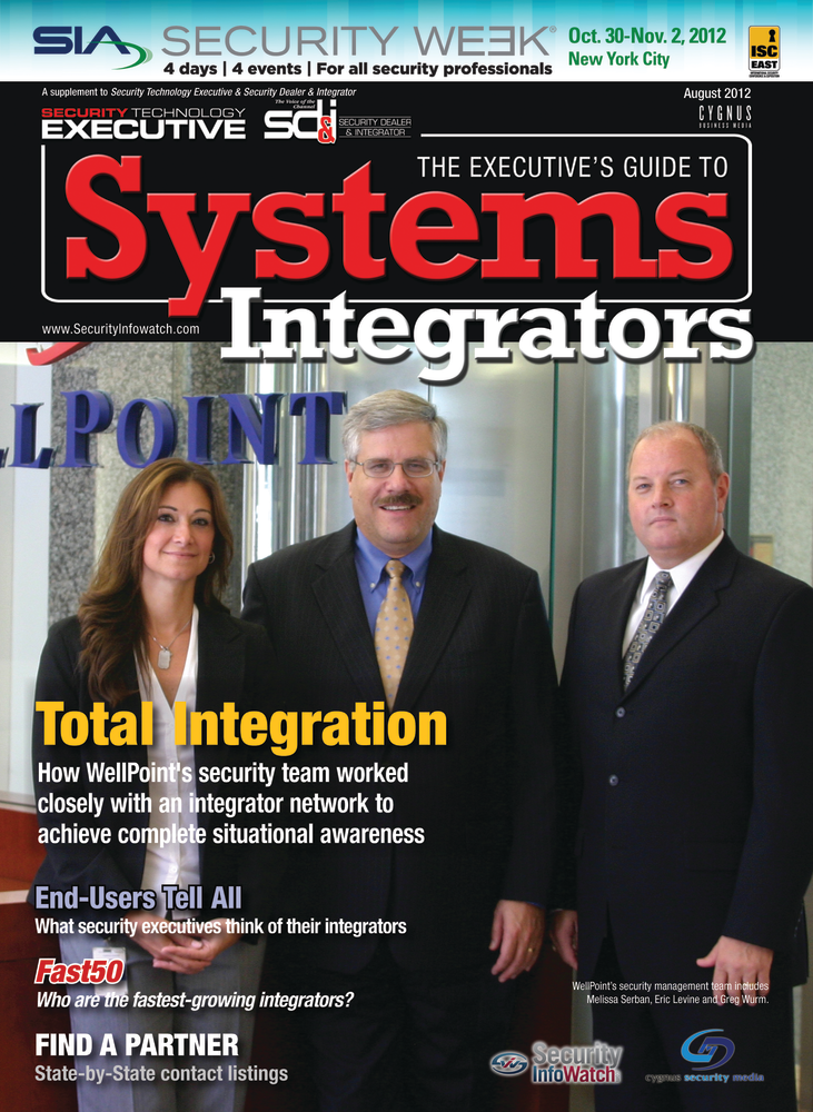 The Executive's Guide to Systems Integrators 2012 Cover Story: How WellPoint&rsquo;s security team worked closely with an integrator network to achieve complete situational awareness.