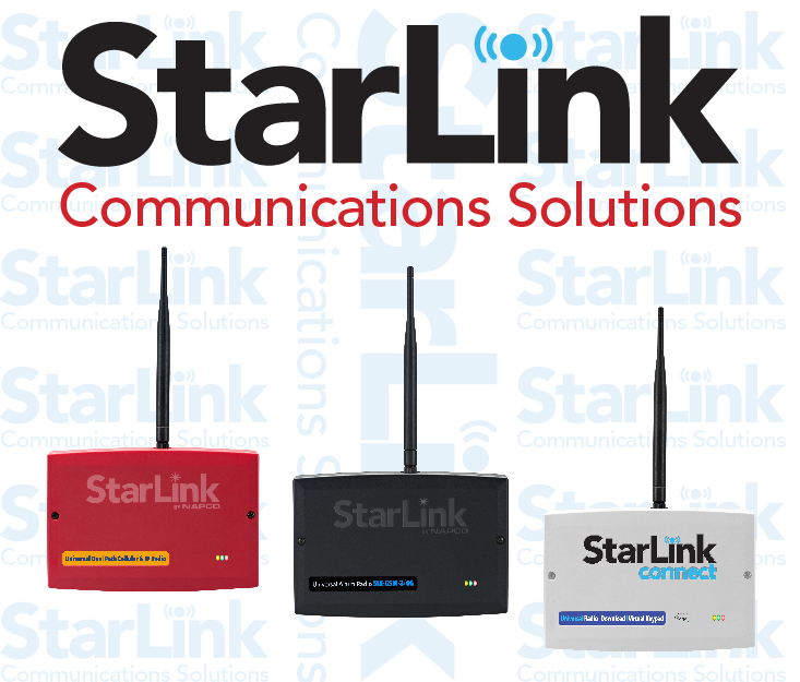 By popular demand, Napco&rsquo;s StarLink&circledR; Series Cellular & IP Alarm Communications solutions line, now includes original StarLink Intrusion Radios, StarLink Fire Dual Path Cellular &/or IP Models, Mercantile (Metal) Models, and all-new StarLink Connect&trade; Communicators.