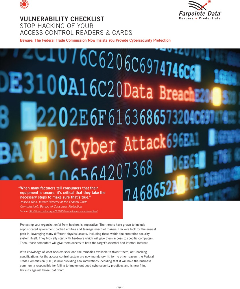 Farpointe Data, the access control industry's trusted global partner for RFID solutions, has just posted the first radio frequency identification(RFID) Cybersecurity Vulnerability Checklist for access control manufacturers, distributors, integrators and end users to use to protect their access control systems from becoming hacker gateways to their facilities and IT systems.
