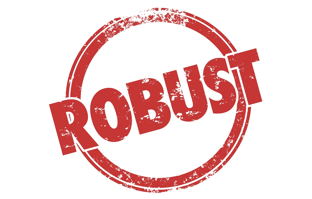 The word &ldquo;robust&rdquo; and other qualifying terms are intended to convey design intent, and must be followed with design specifics that relate to the experience of the people providing, using, and servicing the deployed technology