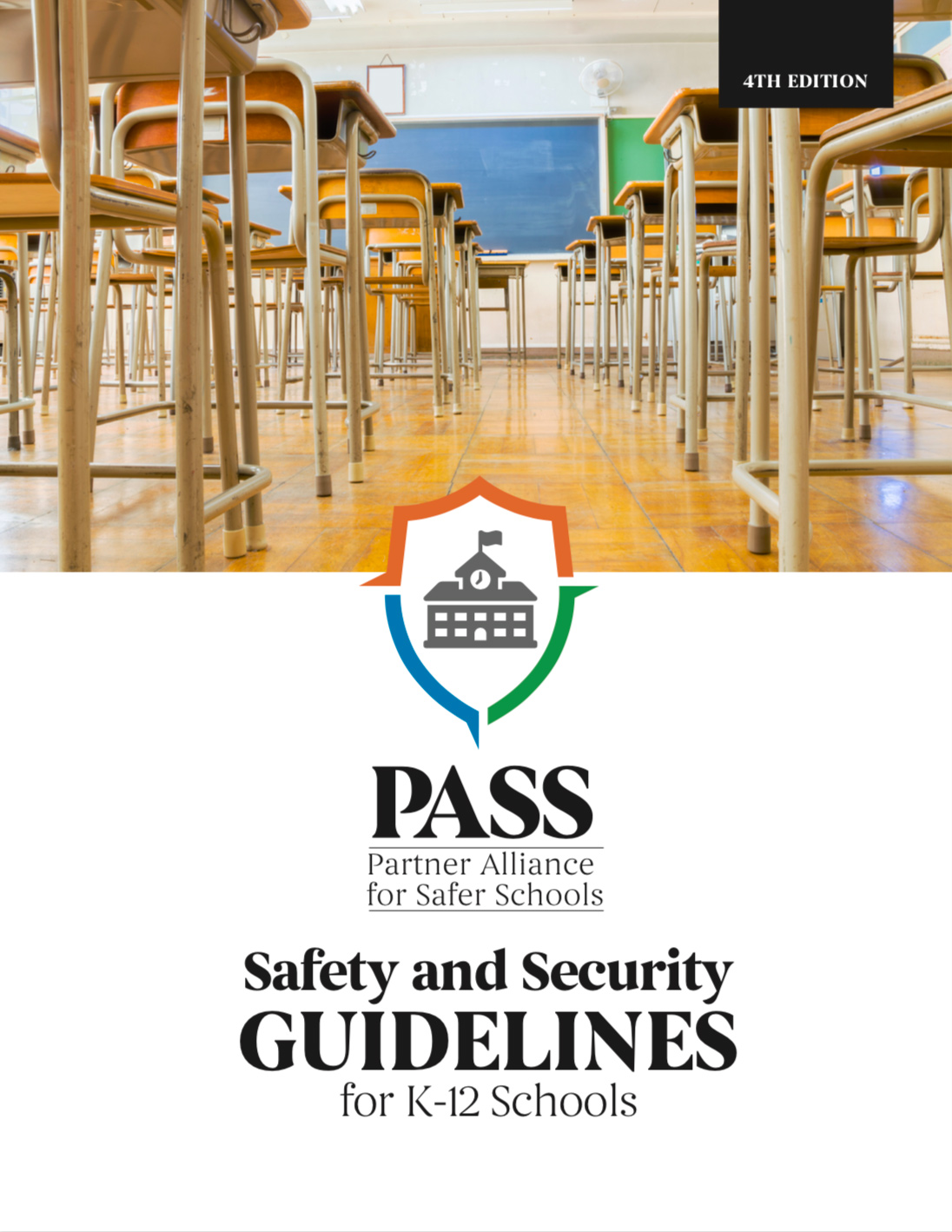 The PASS school safety and security guidelines are the most comprehensive information available on best practices specifically for securing K-12 school facilities