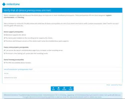 The troubleshooting assistant is a self-help online tool that enables XProtect users to identify causes of issues and guides them through a step-by-step resolution. The troubleshooting assistant is a self-help online tool that enables XProtect users to identify causes of issues and guides them through a step-by-step resolution.