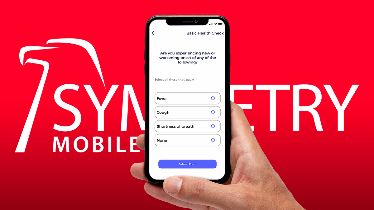 With Symmetry Mobile, employees can be required to complete a Return to Work questionnaire on their smartphone.