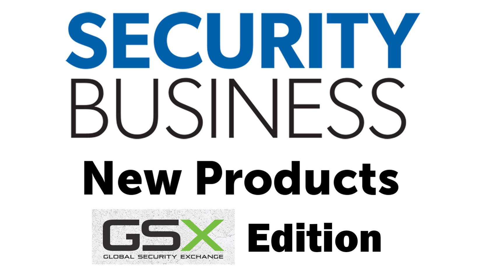 Security Business New Prods Gsx 64f89935ccb69