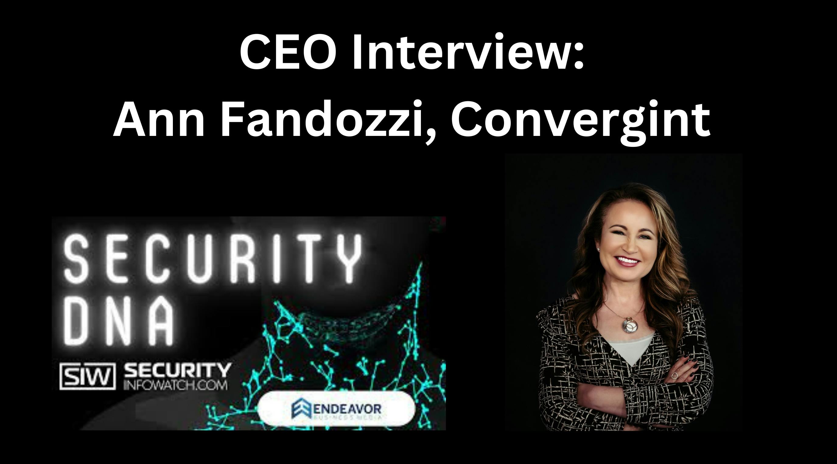 ceo_interview_ann_fandozzi_convergint_final