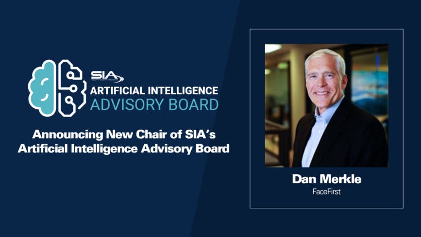 Security Industry Association names Dan Merkle as Chair of SIA Artificial Intelligence Advisory Board