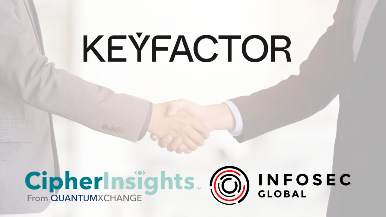 Keyfactor announces acquisitions of InfoSec Global and CipherInsights