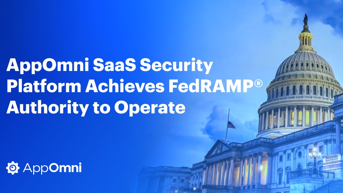 AppOmni announces FedRAMP Moderate Authority to Operate (ATO) status