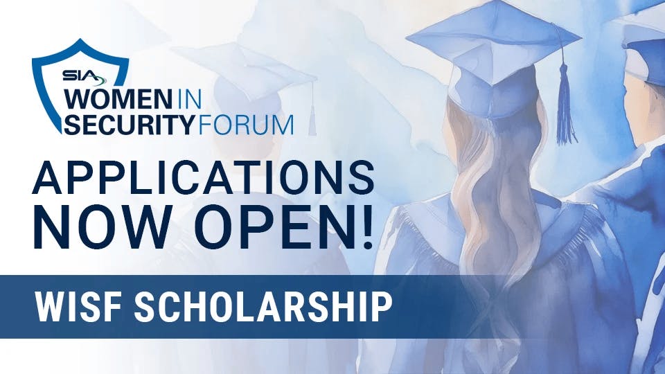 SIA's Women in Security Forum Announces Availability of $7,500 WISF Scholarship