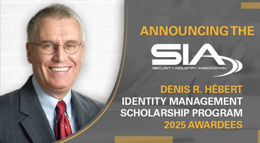 SIA Announces Denis R. H&eacute;bert Identity Management Scholarship Winners