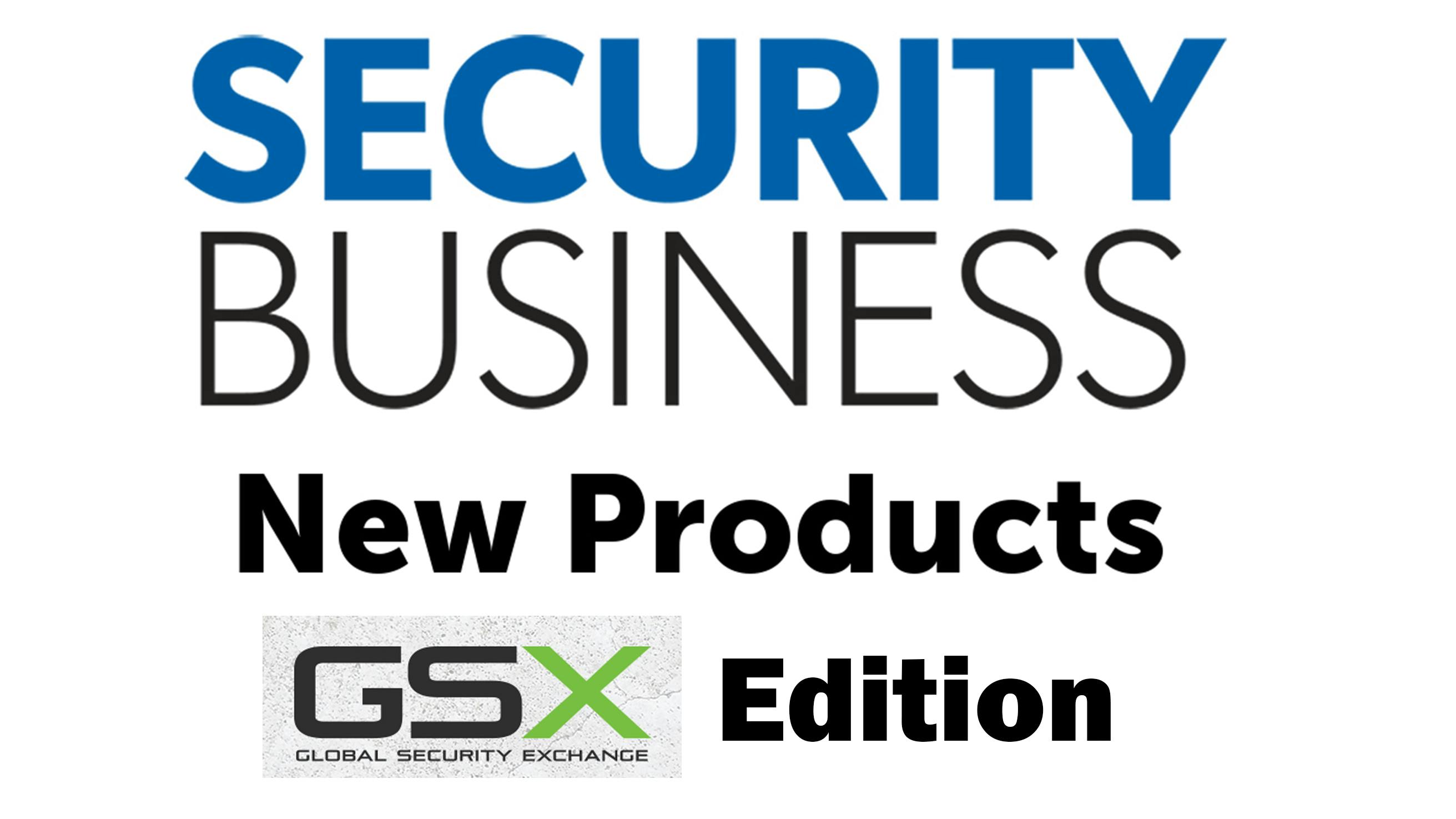 68c83ff8887c35432d0846ce Securitybusiness New Prods Gsx