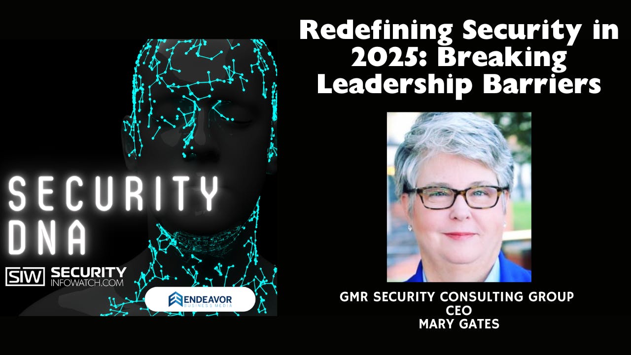 Redefining Security in 2025 Part 1: Breaking Leadership Barriers with GMR CEO Mary Gates