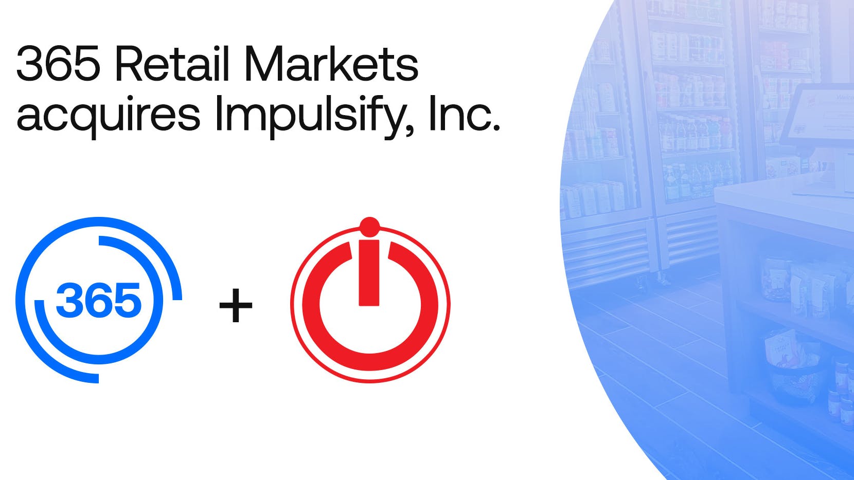 365 Retail Markets Enters Hotel Tech Market With Acquisition Of Impulsify Inc