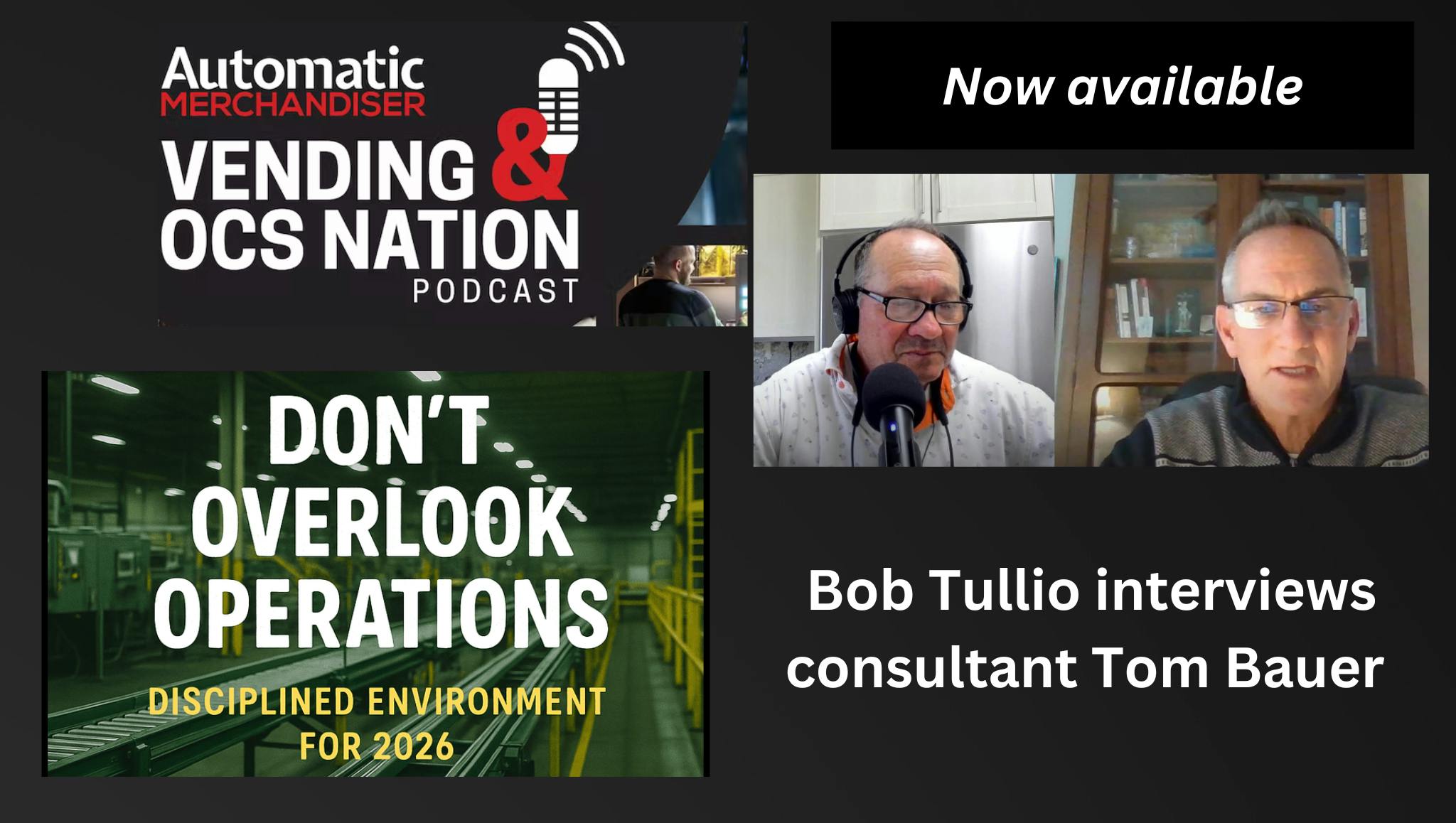 Podcast interview with Tom Bauer, industry consultant, on operational efficiency