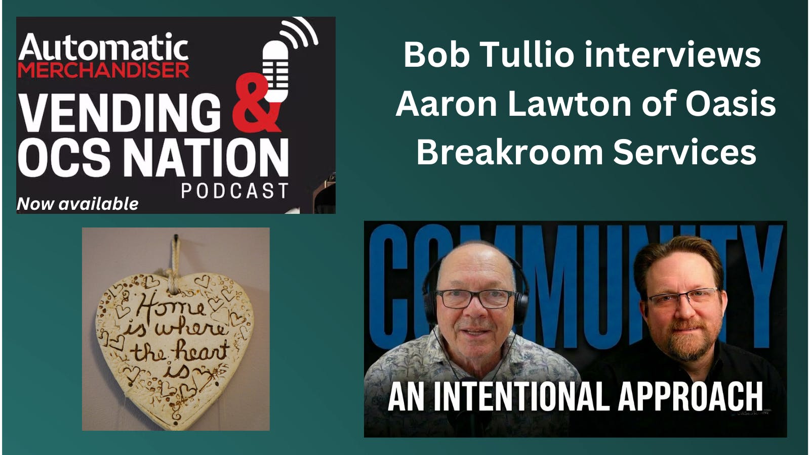 Aaron Lawton of Oasis Breakroom Services joins Bob Tullio for Vending & OCS Nation podcast interview