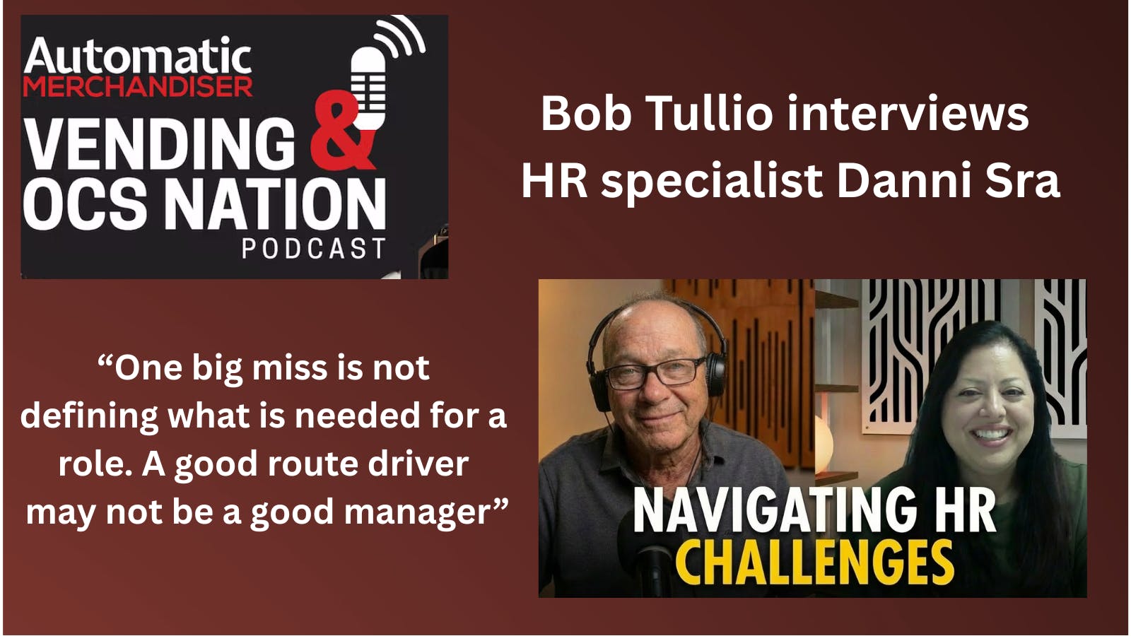 Danni Sra, advice on HR, Vending & OCS Nation, Bob Tullio