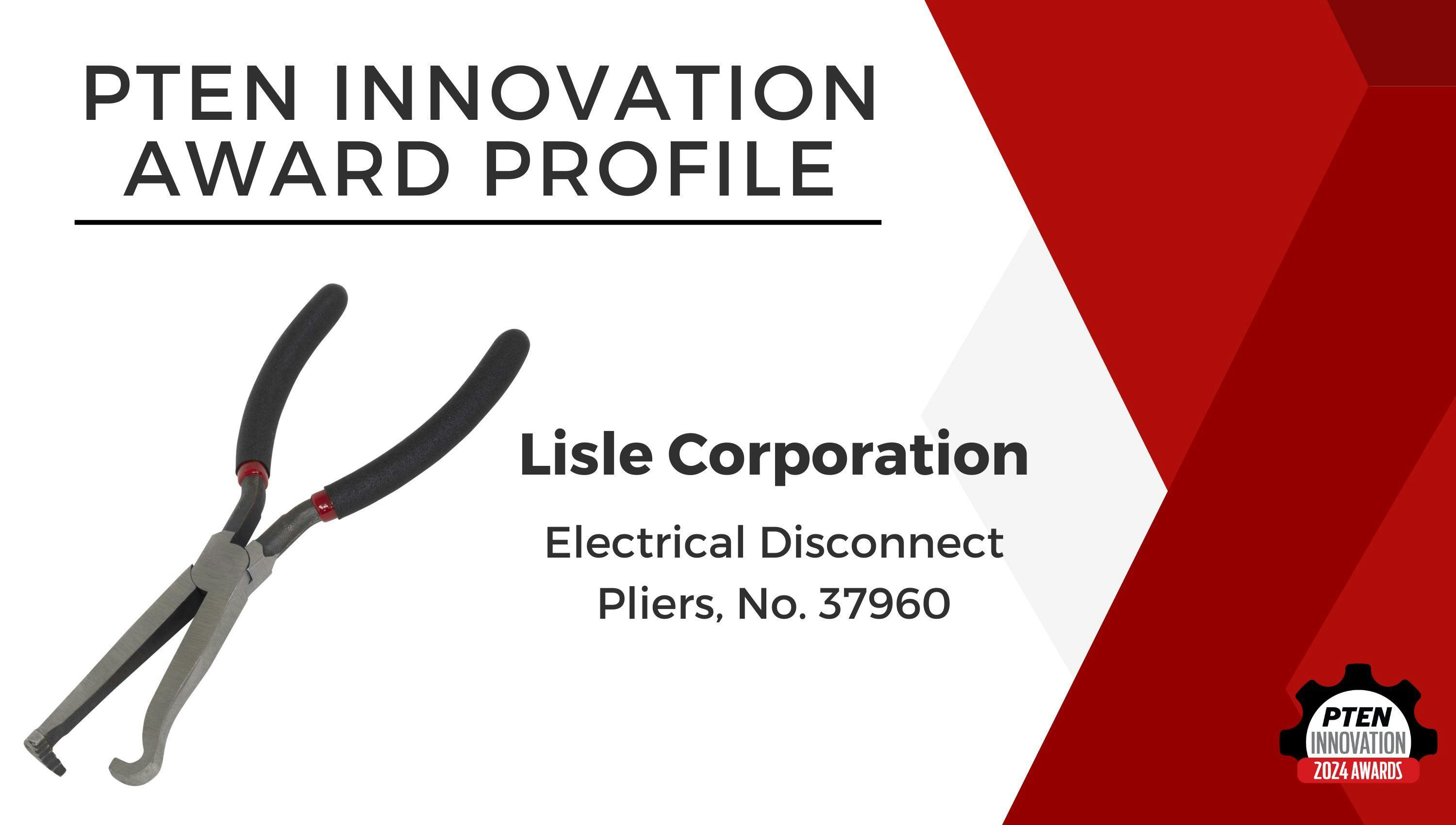 Innovation Award Profile Lisle Corp. Electrical Disconnect Pliers, No. 37960