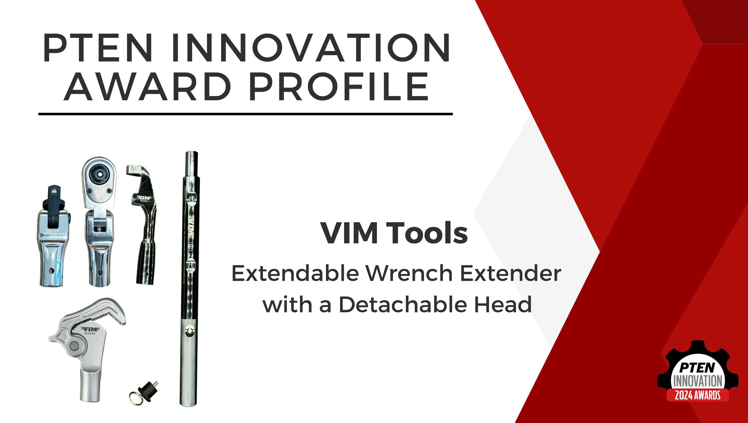 Innovation Award Profile: VIM Tools Extendable Wrench Extender with a Detachable Head