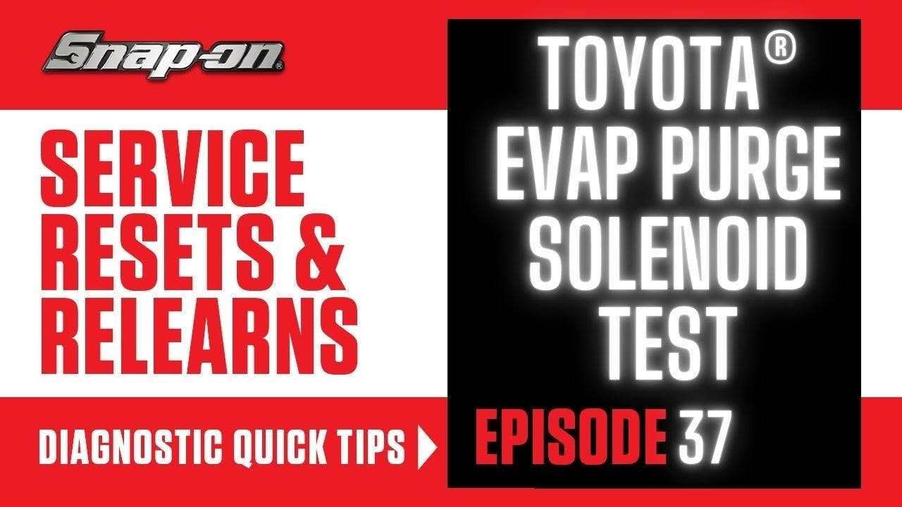 Toyota&circledR; EVAP Purge Solenoid Test | Service Resets & Relearns