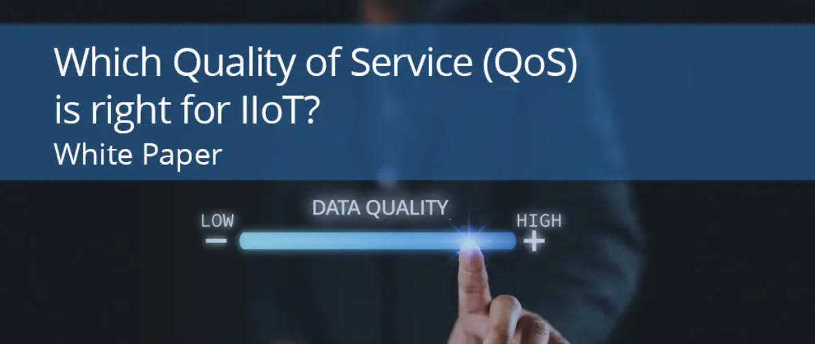 Which Quality of Service (QoS) is Right for IIoT?
