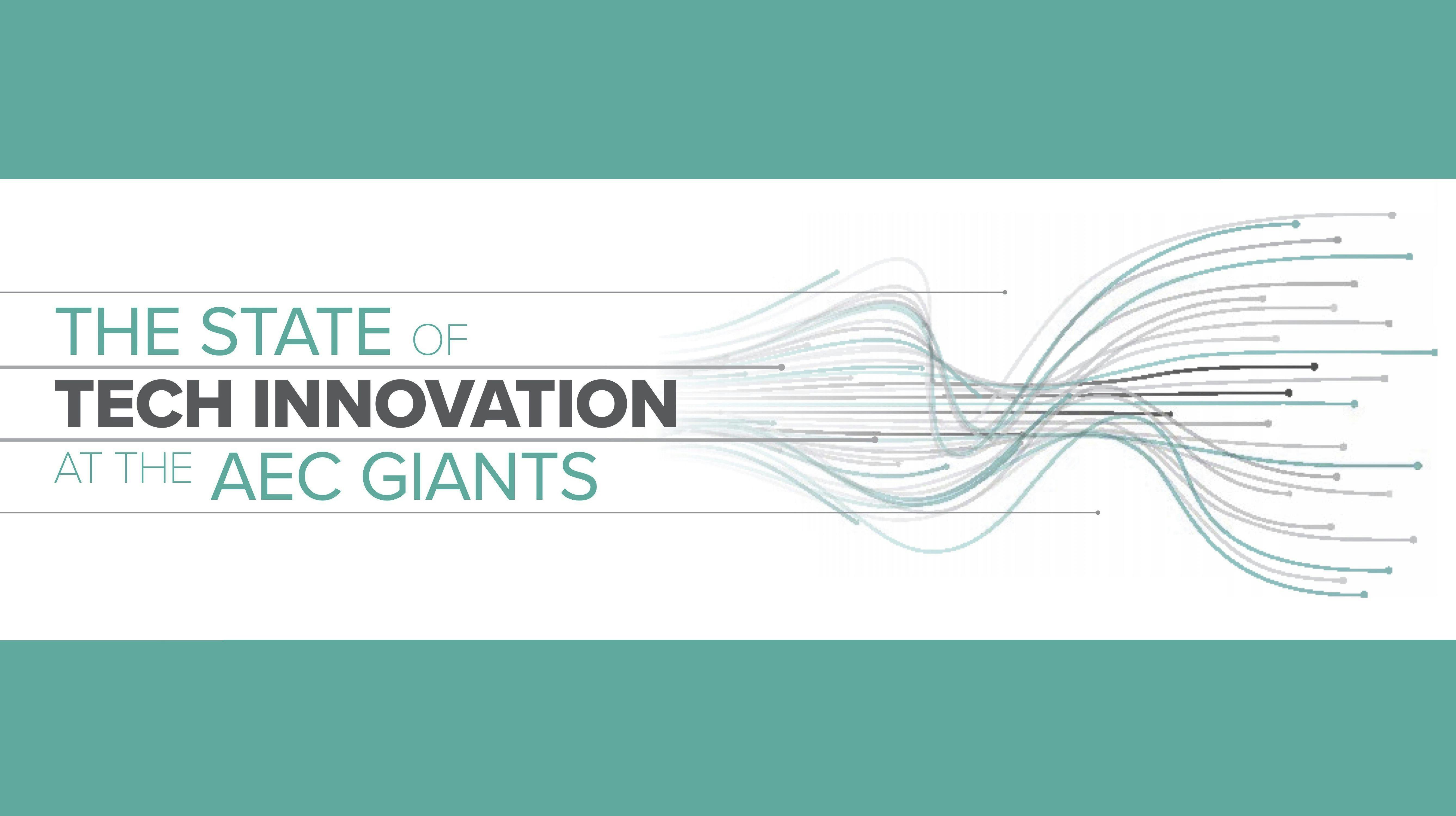 Giants 300 Technology and Innovation Study: Assessing the state of technology adoption at AEC firms