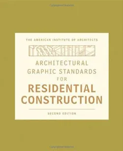 Architectural Graphic Standards For Residential Construction Second Edition Architectural Graphic Standards For Residential Construction Second Edition