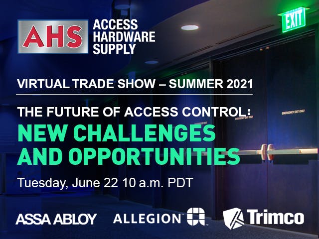 AHS hosts Bill Smoyer and Erik Mosher will be joined by industry experts Mark Casey from Allegion and Mark Duato from ASSA ABLOY. A video visit to the headquarters of architectural hardware manufacturer TRIMCO in Oceanside, CA is on the agenda as well.