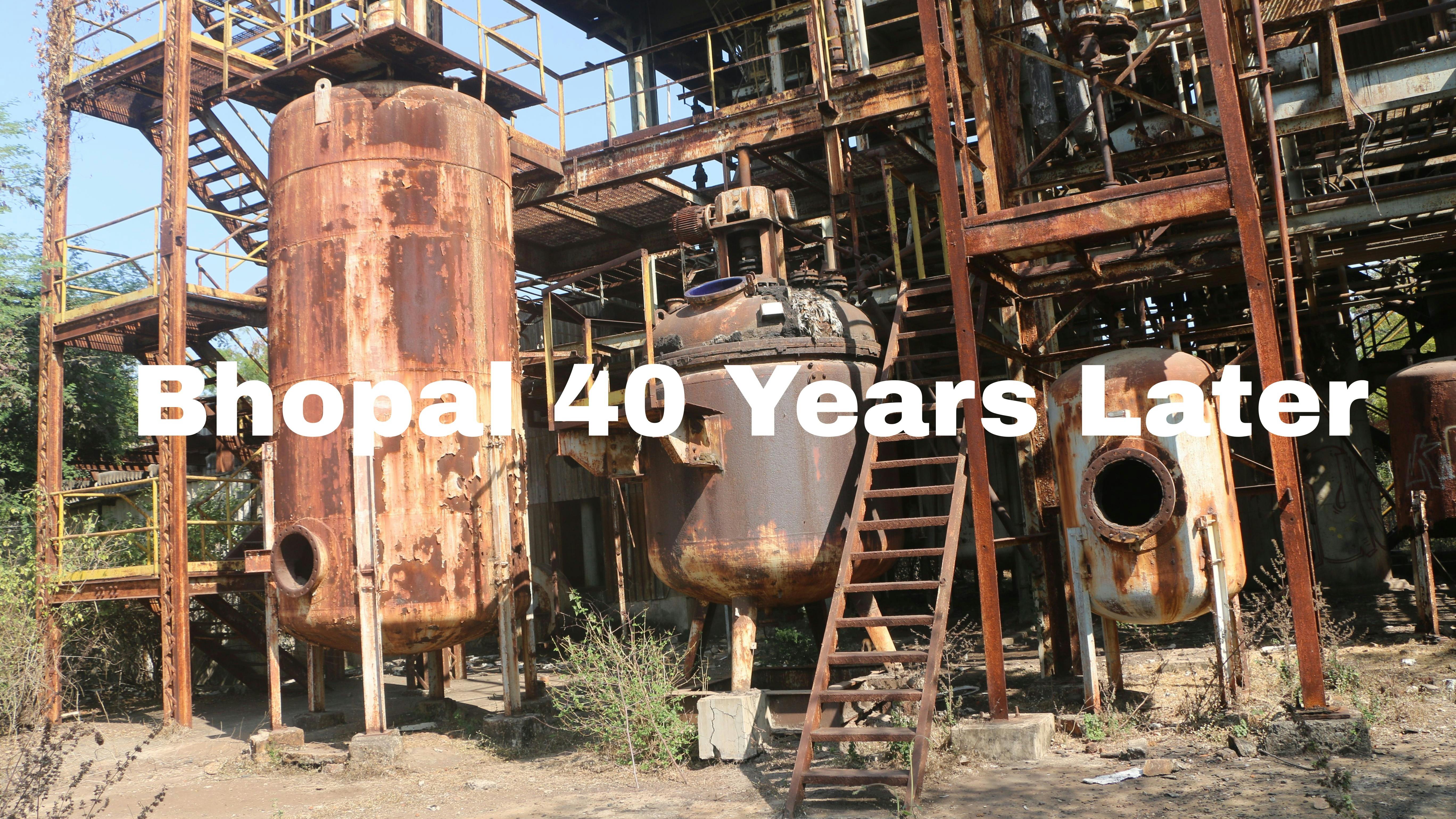 Bhopal 40 Years Later