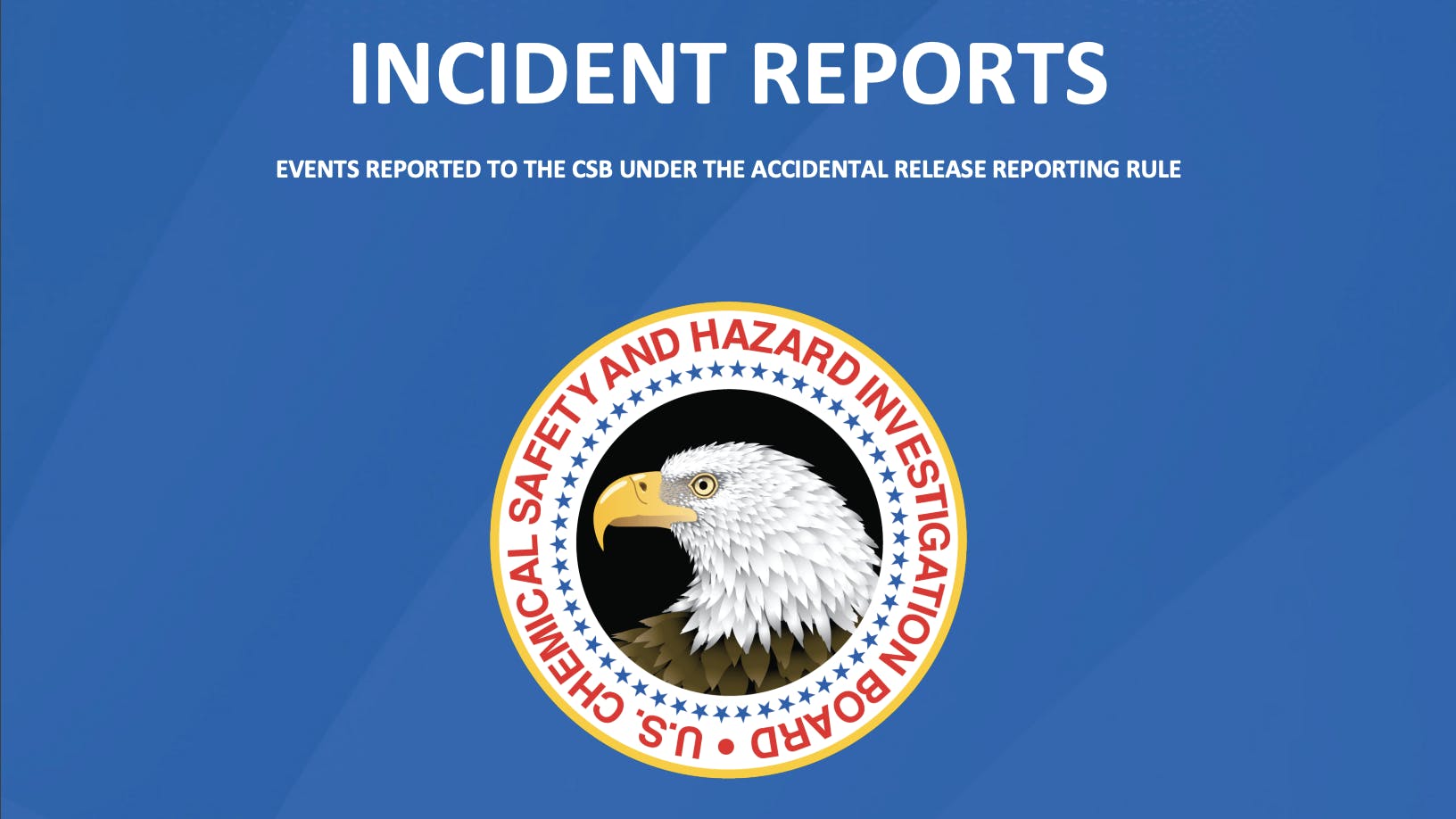 CSB Incident Reports Volume 1 cover page
