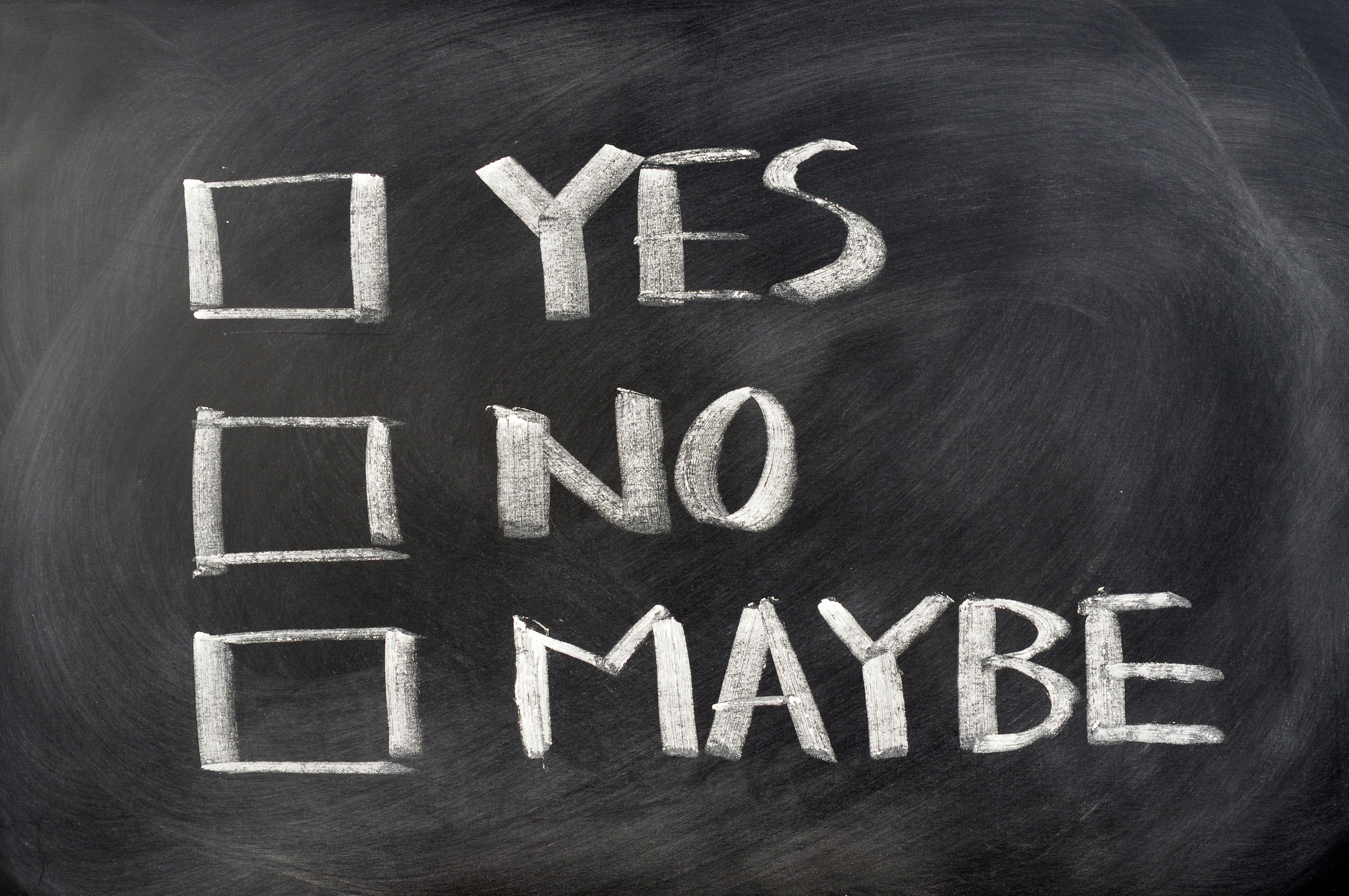 Yes No Maybe