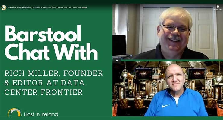Data Center Frontier Editor Rich Miller speaks with Garry Connolly of Host in Ireland for its Barstool Chat series of data center conversations.