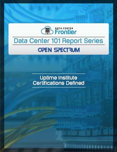 Data Center 101: Uptime Institute Certifications Defined