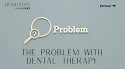 The problem with dental therapy with Dr. Rick Huot The problem with dental therapy with Dr. Rick Huot