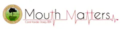 Mouth Matters Fo Mouth Matters Fo