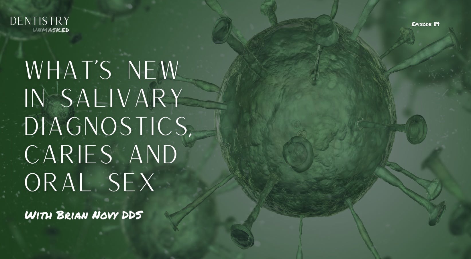 dentistry unmasked episode 89