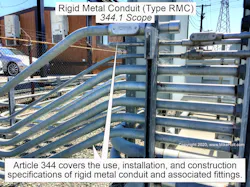 Fig. 1. Rigid metal conduit requirements can be found in NEC Art. 344. Fig. 1. Rigid metal conduit requirements can be found in NEC Art. 344.