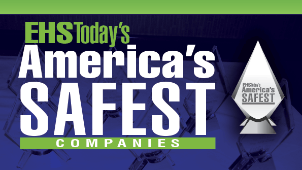 America's Safest Companies Safety Brings You Home EHS Today