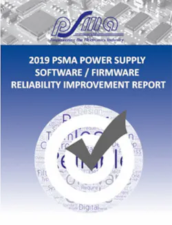 2. Cover of the “2019 PSMA Power Supply Software/Firmware Reliability Improvement Report.” 2. Cover of the “2019 PSMA Power Supply Software/Firmware Reliability Improvement Report.”