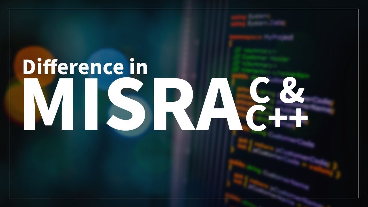 What's the Difference in MISRA C and MISRA C++?