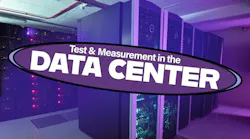 Test & Measurement in the Modern Data Center Test & Measurement in the Modern Data Center