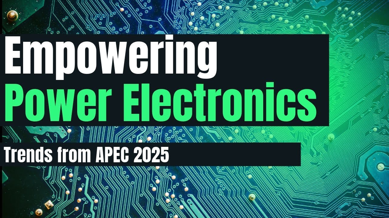 Power Electronic Trends from APEC 2025