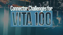 Addressing Connector Challenges for VITA 100 Addressing Connector Challenges for VITA 100